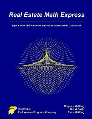 Real Estate Math Express: Rapid Review and Practice with Essential License Exam Calculations by Cusic, David
