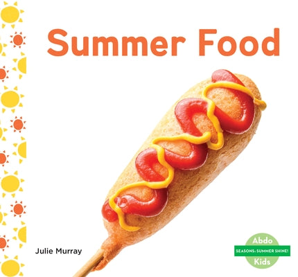 Summer Food by Murray, Julie