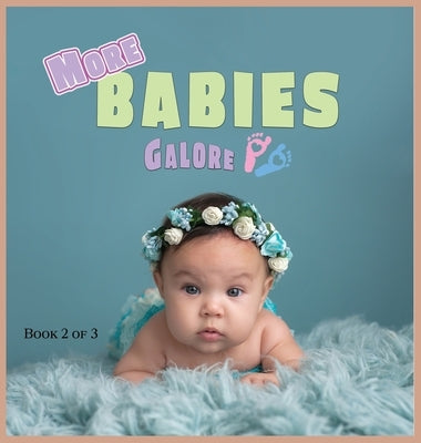 More Babies Galore: A Picture Book for Seniors With Alzheimer's Disease, Dementia or for Adults With Trouble Reading by Happiness, Lasting