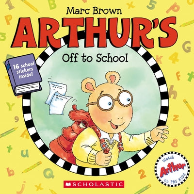 Arthur's Off to School by Brown, Marc