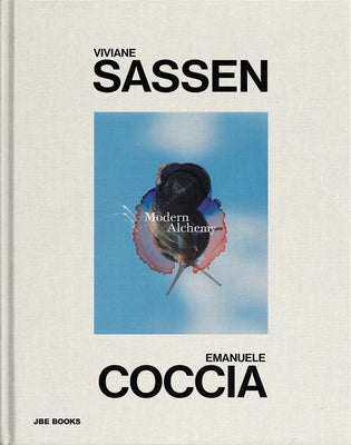 Viviane Sassen & Emanuele Coccia: Modern Alchemy by Sassen, Viviane