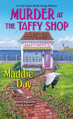 Murder at the Taffy Shop by Day, Maddie