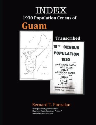 INDEX - 1930 Population Census of Guam: Transcribed by Punzalan, Bernard T.