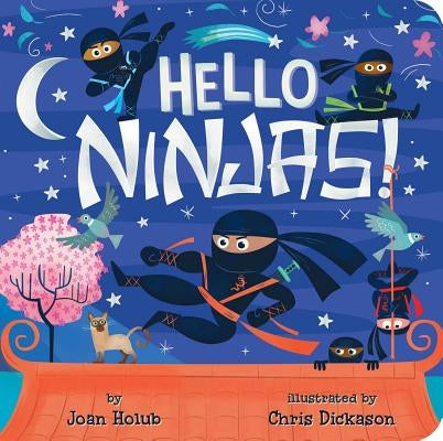 Hello Ninjas! by Holub, Joan