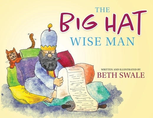 The Big Hat Wise Man by Swale, Beth