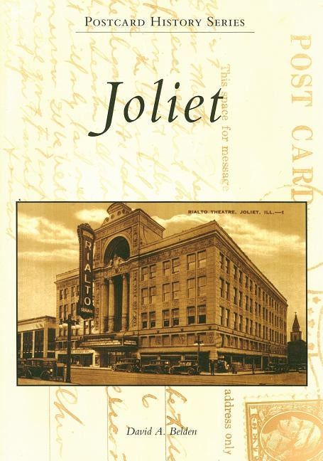 Joliet by Belden, David A.