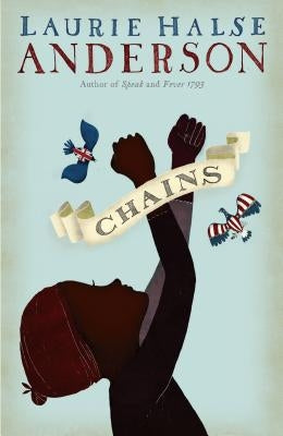 Chains by Anderson, Laurie Halse