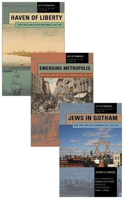 City of Promises: A History of the Jews of New York, 3-Volume Box Set by Rock, Howard B.