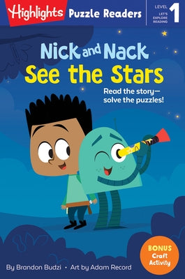 Nick and Nack See the Stars by Budzi, Brandon