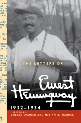The Letters of Ernest Hemingway: Volume 5, 1932-1934: 1932-1934 by Hemingway, Ernest