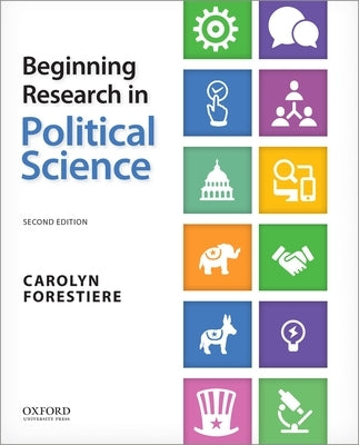 Beginning Research in Political Science by Forestiere, Carolyn