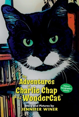 The Adventures of Charlie Chap the Wondercat by Winer, Jennifer