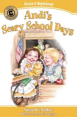 Andi's Scary School Days by Marlow, Susan K.