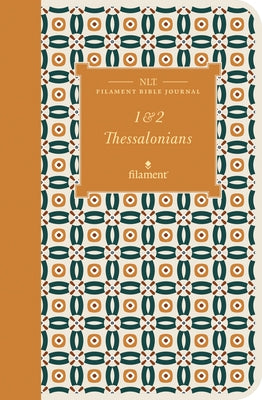 NLT Filament Bible Journal: 1 & 2 Thessalonians (Softcover) by Tyndale