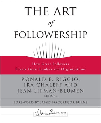 The Art of Followership by Riggio, Ronald E.