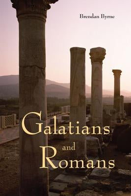 Galatians and Romans by Byrne, Brendan