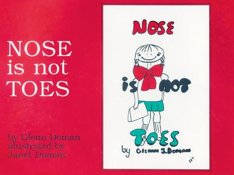 Nose Is Not Toes by Doman, Glenn
