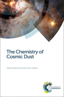 The Chemistry of Cosmic Dust by Williams, David A.