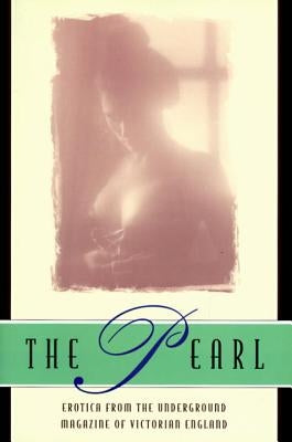 The Pearl: A Journal of Facetive and Voluptuous Reading by Anonymous