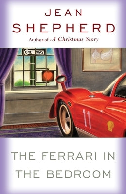 The Ferrari in the Bedroom by Shepherd, Jean