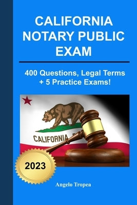 California Notary Public Exam by Tropea, Angelo