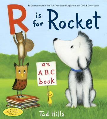 R Is for Rocket: An ABC Book by Hills, Tad