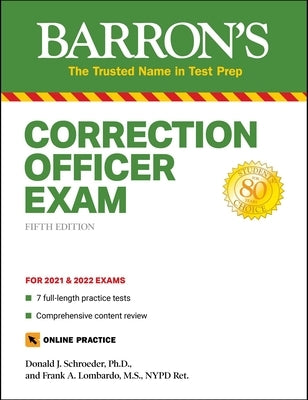Correction Officer Exam: With 7 Practice Tests by Schroeder, Donald J.