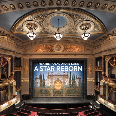 Theatre Royal Drury Lane: A Star Reborn by Hartshorne, Pamela