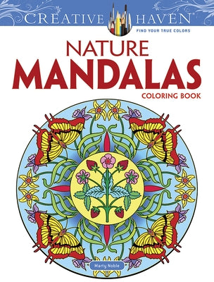 Creative Haven Nature Mandalas Coloring Book by Noble, Marty