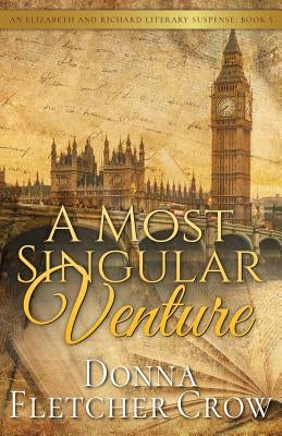 A Most Singular Venture: Murder in Jane Austen's London by Crow, Donna Fletcher