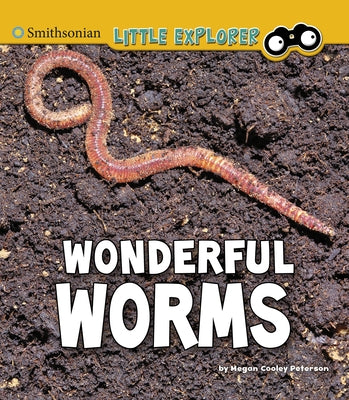 Wonderful Worms by Peterson, Megan Cooley
