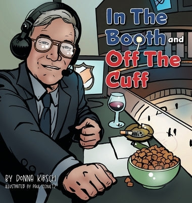 In The Booth and Off The Cuff by Kirsch, Donna