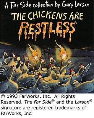 The Chickens Are Restless by Larson, Gary