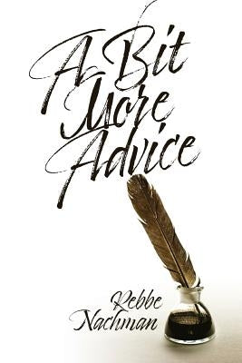 A Bit More Advice: (Eitzot Hamevo'arot) by Barski, Reb Shimshon