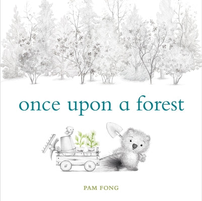 Once Upon a Forest by Fong, Pam