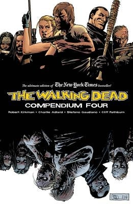 The Walking Dead Compendium Volume 4 by Kirkman, Robert