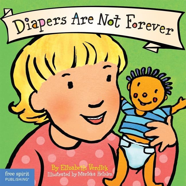 Diapers Are Not Forever by Verdick, Elizabeth