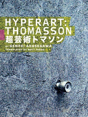 Hyperart: Thomasson by Akasegawa, Genpei