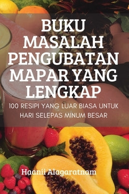 Buku Masalah Pengubatan Mapar Yang Lengkap by Haanii Alagaratnam