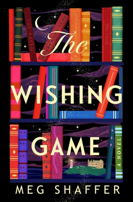 The Wishing Game by Shaffer, Meg