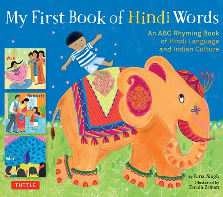 My First Book of Hindi Words: An ABC Rhyming Book of Hindi Language and Indian Culture by Singh, Rina