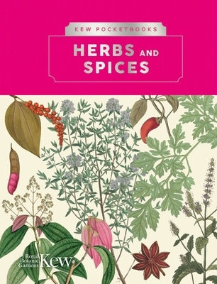 Kew Pocketbooks: Herbs and Spices by Nesbitt, Mark