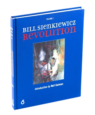 Bill Sienkiewicz: Revolution by Sienkiewicz, Bill