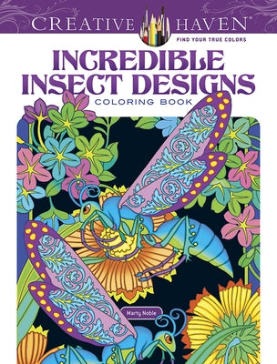 Incredible Insect Designs Coloring Book by Noble, Marty