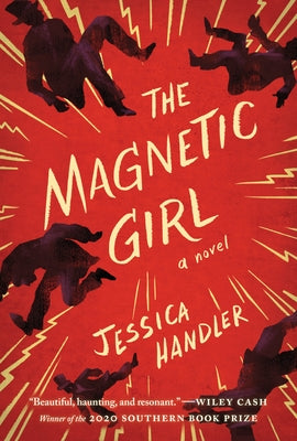 The Magnetic Girl by Handler, Jessica