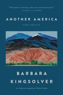 Another America/Otra America by Kingsolver, Barbara