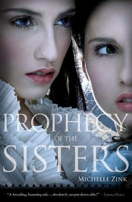 Prophecy of the Sisters by Zink, Michelle