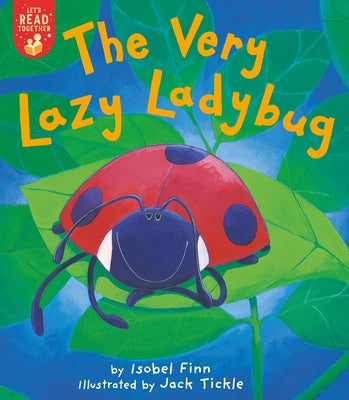 The Very Lazy Ladybug by Finn, Isobel