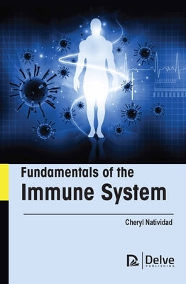 Fundamentals of the Immune System by Natividad, Cheryl