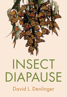 Insect Diapause by Denlinger, David L.